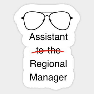 The office assistant to the regional manager Sticker